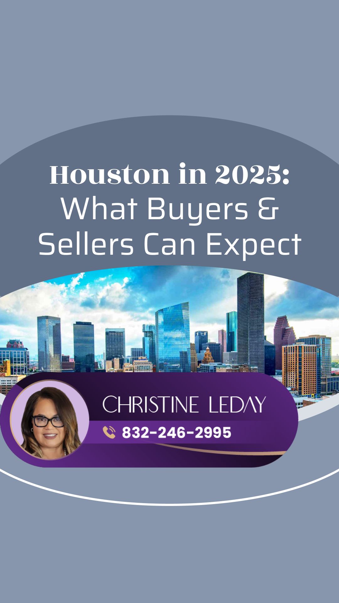 Houston in 2025: What Buyers & Sellers Can Expect